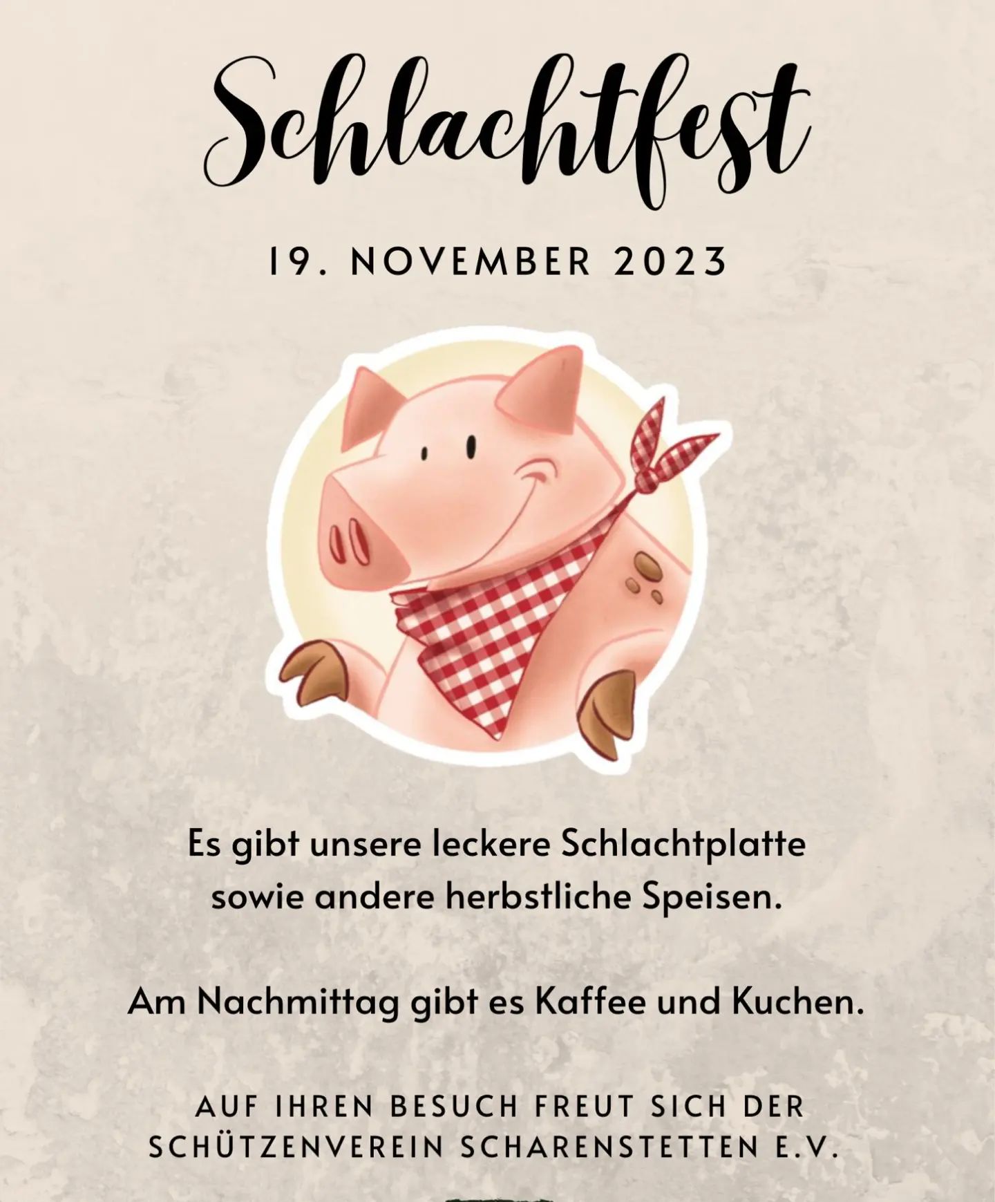 Nicht vergessen: Am Sonntag 19.11.2023 ist Schlachtfest des Schützenvereins. #scharenstetten #schuetzenverein #schlachtfest #lecker #yummy #kaffeeundkuchen #köstlichkeiten #letseat #kommtvorbei #wirfreuenunsaufeuch